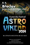 ? ASTROVÍKEND BŘECLAV - EZOTERICKÝ FESTIVAL V SOBOTU 8.6.2024 ?